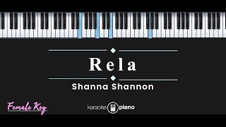 Rela  Shanna Shannon KARAOKE PIANO  FEMALE KEY [upl. by Hada]