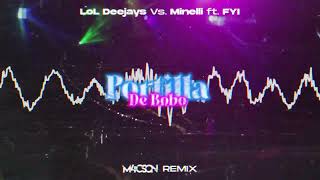 LoL Deejays vs Minelli ft FYI  Portilla De Bobo  M4CSON REMIX  4 Lata Kanału [upl. by Mcafee]