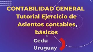 Tutorial genérico ejercicio asientos contables [upl. by Tteraj]