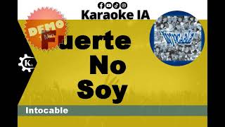 Intocable  Fuerte No Soy  Karaoke [upl. by Aser]