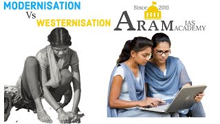 Modernisation Vs Westernisation [upl. by Assital]