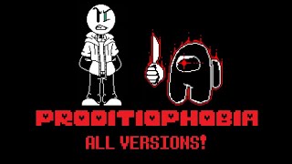 All versions of Proditiophobia Undertale AU  Escaping The Skeld [upl. by Vivianne497]