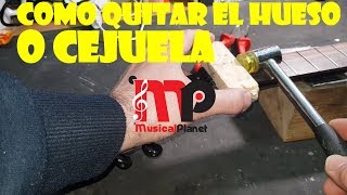 Como quitar una Cejuela o Hueso de una Guitarra [upl. by Kan]