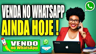 Descubra Como Atrair Clientes pelo WhatsApp  VENDA NO WHATSAPP AINDA HOJE [upl. by Nikita]