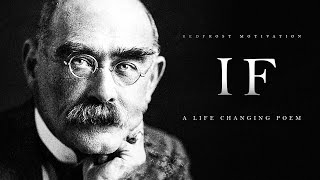 IF by Rudyard Kipling A Life Changing Poem [upl. by Bekha]