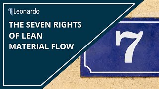 The 7 Rights of Lean Material Flow [upl. by Niven]