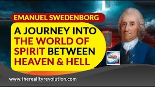 Emanuel Swedenborg A Journey Into The World Of Spirit Between Heaven And Hell [upl. by Nydroj]