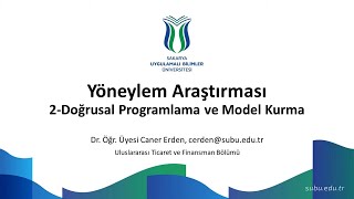 2 Doğrusal Programlama Model Kurma  Yöneylem Araştırması [upl. by Valerye333]