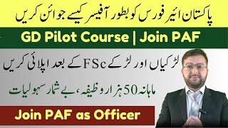 GD Pilot Course  How to Join PAF as Officer after FSc  GDP Course Details [upl. by Kachine891]