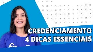 Credenciamento 4 dicas essenciais [upl. by Herold417]