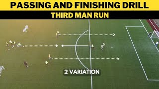 Third Man Run  Passing and Finishing Drill  2 Variation  U13 U14 U15 U16 [upl. by Assilana]