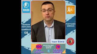 202425 WABA Round 8 postgame Quote OrloviStudio Zagreb 10078 0412  Ivan Simic [upl. by Glennie757]