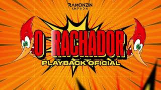 PLAYBACK O RACHADOR  RAMONZIN LAPADA MC GW MC VICK [upl. by Henden377]