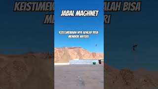 Keunikan jabal maghnet madinahalmunawwarah jabalmagnet [upl. by Alul]