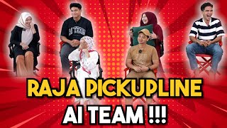 RAJA PICKUPLINE AYAT AYAT MANIS AI TEAM  WANITA RAMAI BLUSHING… [upl. by Olathe]