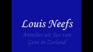 Louis Neefs  Annelies uit Sas van Gent in Zeeland [upl. by Adrahc]