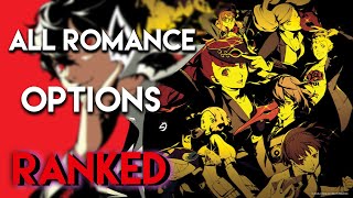 Persona 5 All Romance Options  Ranked [upl. by Racso802]