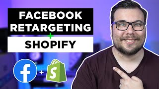 Facebook Ads using Dynamic Retargeting with Shopify for 2022 [upl. by Cohligan]