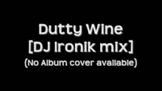 Dutty Wine DJ Ironik remix [upl. by Truk]