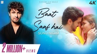 Baat Saaf Hai  Official Music Video  Sonu Nigam  Sana Khan Amardeep  Ajay Jain [upl. by Sachs]