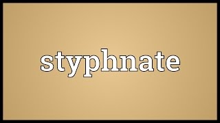 Styphnate Meaning [upl. by Redmer106]