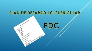 PLAN DE DESARROLLO CURRICULAR PDC 2024 [upl. by Lassiter]