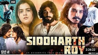 Siddharth roy movie hindi dubbed shidharth roy full Hd movie  shidhart roy fviralvideo 10k [upl. by Nyer405]