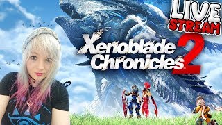 🔴 Xenoblade Chronicles 2 💗 Live Stream  Part  FINAL [upl. by Coates]