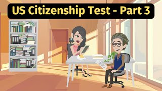 US Citizenship Test Part 3  Practice English Conversation [upl. by Gerk]