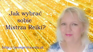 Jak wybrać sobie Mistrza Reiki [upl. by Ashwell]