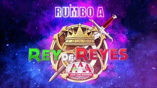 ESPECIAL rumbo a REY DE REYES 2024  Lucha Libre AAA [upl. by Noryak]