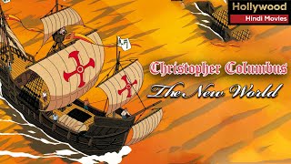 Christopher Columbus The New World  Hollywood Movies Dubbed In Hindi  Animated Movies [upl. by Zehcnas400]