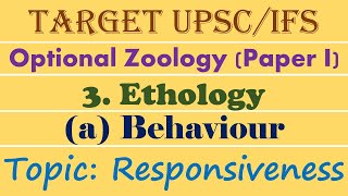 Responsiveness  Ethology  Behaviour  L2  UPSC  IFSE  Zoology [upl. by Ylirama]