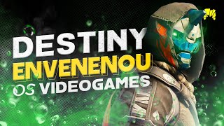 Como Destiny Envenenou os Videogames [upl. by Salman]