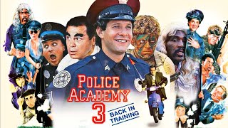 Police Academy 3 Back In Training 1986 American Movie  Police Academy 3 Full Movie Fact amp Details [upl. by Luigino]