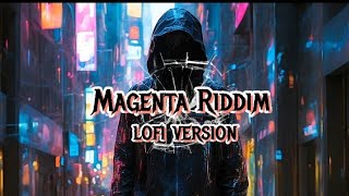 Magenta riddim lofi new song slowedreverb lofi style crack song melody version background song MW [upl. by Ytok]