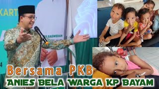 Bersama PKB Anies Bela Warga Kp Bayam  Bursa Pilkada 2024 [upl. by Filip]