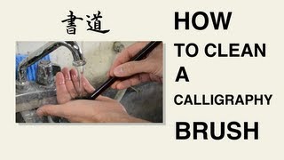 How to Clean Your Calligraphy Brush  Japanese Calligraphy Tutorials for Beginners [upl. by Niroc170]