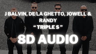 J Balvin De La Ghetto Jowell amp Randy  Triple S  8D AUDIO ¡Increíble Experiencia 360° [upl. by Clance130]