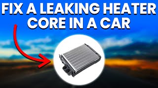 Leaking Heater Core In A Car Key Symptoms And Solutions Explained [upl. by Atrim133]