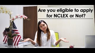 Eligibility for NCLEX  How do you know if you are eligible to apply for NCLEX or NOT [upl. by Graham]