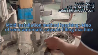 Mold installation method teaching video of semiautomatic capsule filling machine [upl. by Htial]