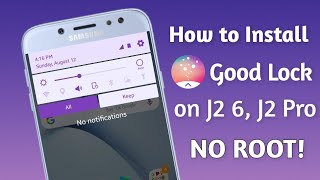 How to Install Good Lock UI on J2 6 amp J2 Pro  NO ROOT [upl. by Vivica]