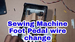 Sewing Machine Food Pedal Wire Change  Sewing Machine Food Pedal Repair  Part 2 [upl. by Fonseca480]