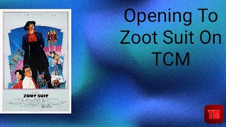 Opening To Zoot Suit On TCM [upl. by Divadleahcim]