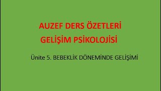 AUZEF Gelişim Psikolojisi Ünite 5 [upl. by Montano]