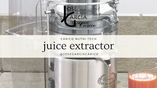 JUICING WITH CARICO NUTRITECH JUICER JOSEGARCIACARICO WWWCARICOFLORIDACOM [upl. by Ruyle742]