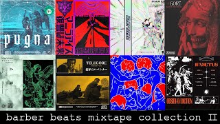 BARBER BEATS MIXTAPE COLLECTION  volume Ⅱ [upl. by Aikram]