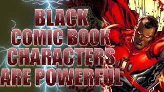 Powerful Black Comic Book Characters [upl. by Shreeves950]