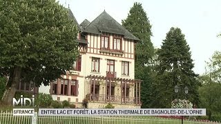 SUIVEZ LE GUIDE  Entre lac et forêt la station thermale de BagnolesdelOrne [upl. by Mord866]